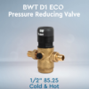 BWT ECO D1 Pressure Reducing Valve 1/2 hot & cold